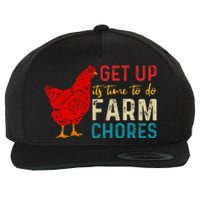 Get Up ItS Time To Do Farm Chores Wool Snapback Cap