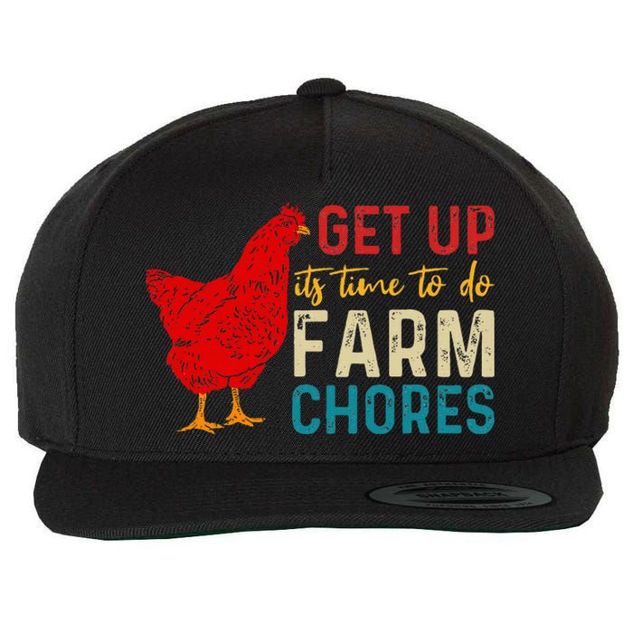 Get Up ItS Time To Do Farm Chores Wool Snapback Cap