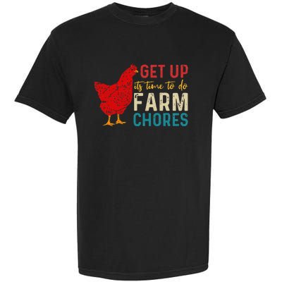 Get Up Its Time To Do Farm Chores Garment-Dyed Heavyweight T-Shirt