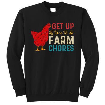 Get Up Its Time To Do Farm Chores Sweatshirt