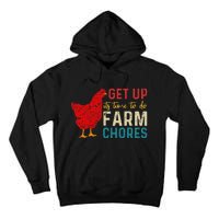 Get Up Its Time To Do Farm Chores Tall Hoodie