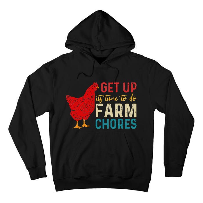 Get Up Its Time To Do Farm Chores Tall Hoodie