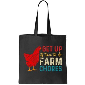 Get Up Its Time To Do Farm Chores Tote Bag