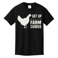 get up its time to do farm chores chicken funny Kids T-Shirt