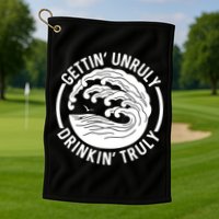 Gettin' Unruly In' Hard Seltzer Summer Beach Alcohol Gift Golf Towel