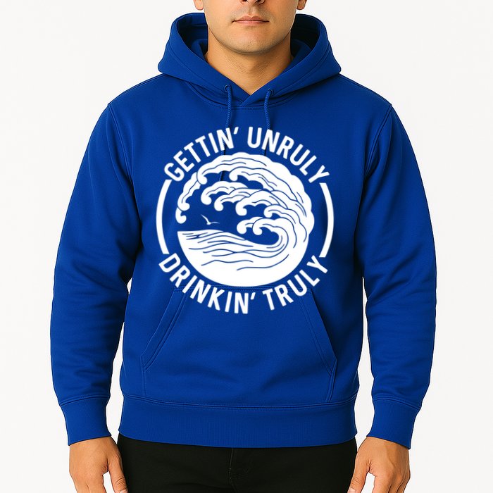 Gettin' Unruly In' Hard Seltzer Summer Beach Alcohol Gift Hoodie