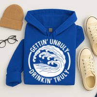 Gettin' Unruly In' Hard Seltzer Summer Beach Alcohol Gift Hoodie