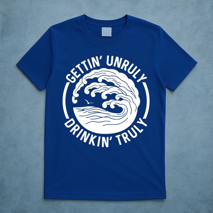 Gettin' Unruly In' Hard Seltzer Summer Beach Alcohol Gift T-Shirt