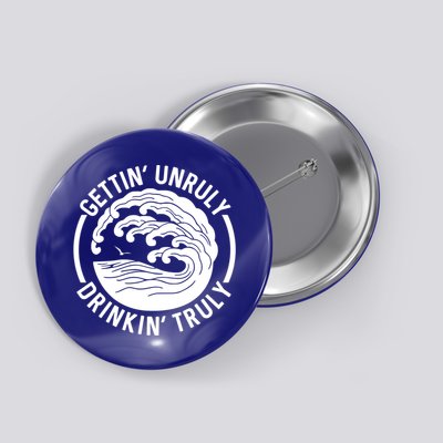 Gettin' Unruly In' Hard Seltzer Summer Beach Alcohol Gift Button