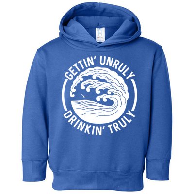 Gettin' Unruly In' Hard Seltzer Summer Beach Alcohol Gift Toddler Hoodie
