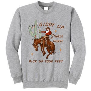 Giddy Up Jingle Horse Pick Up Your Feet Tall Sweatshirt