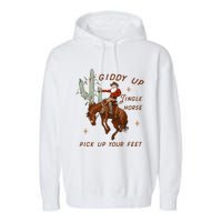 Giddy Up Jingle Horse Pick Up Your Feet Garment-Dyed Fleece Hoodie