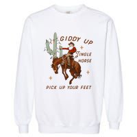 Giddy Up Jingle Horse Pick Up Your Feet Garment-Dyed Sweatshirt