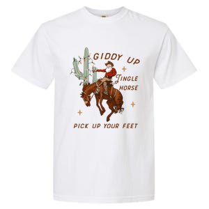 Giddy Up Jingle Horse Pick Up Your Feet Garment-Dyed Heavyweight T-Shirt