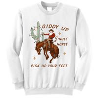 Giddy Up Jingle Horse Pick Up Your Feet Sweatshirt