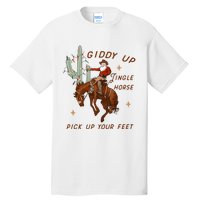 Giddy Up Jingle Horse Pick Up Your Feet Tall T-Shirt