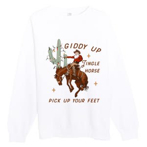 Giddy Up Jingle Horse Pick Up Your Feet Premium Crewneck Sweatshirt