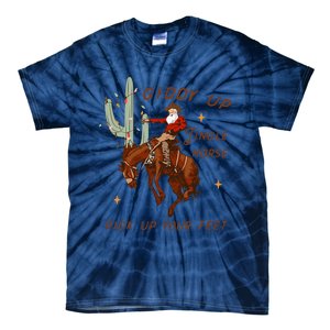 Giddy Up Jingle Horse Pick Up Your Feet Cowboy Santa Xmas  Tie-Dye T-Shirt