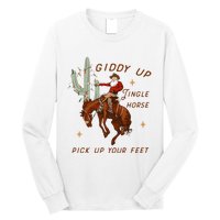 Giddy Up Jingle Horse Pick Up Your Feet Cowboy Santa Xmas  Long Sleeve Shirt