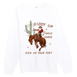 Giddy Up Jingle Horse Pick Up Your Feet Cowboy Santa Xmas  Premium Crewneck Sweatshirt