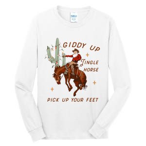 Giddy Up Jingle Horse Pick Up Your Feet Cowboy Santa Xmas  Tall Long Sleeve T-Shirt