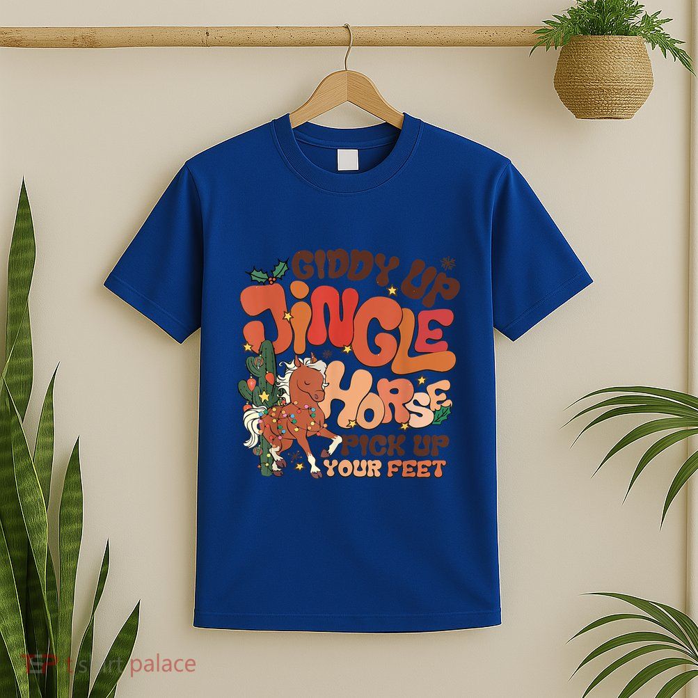 Giddy Up Jingle Horse Pick Up Your Feet Howdy Christmas Gift T-Shirt