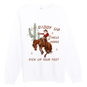 Giddy Up Jingle Horse Pick Up Your Feet Cowboy Santa Cactus  Premium Crewneck Sweatshirt