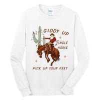 Giddy Up Jingle Horse Pick Up Your Feet Cowboy Santa Cactus  Tall Long Sleeve T-Shirt