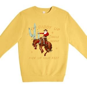 Giddy Up Jingle Horse Pick Up Your Feet Cowboy Santa Cactus Premium Crewneck Sweatshirt