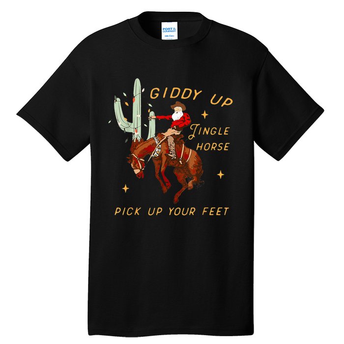 Giddy Up Jingle Horse Pick Up Your Feet Cowboy Santa Cactus Tall T-Shirt