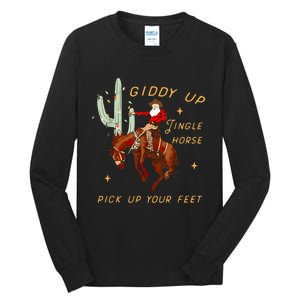 Giddy Up Jingle Horse Pick Up Your Feet Cowboy Santa Cactus Tall Long Sleeve T-Shirt