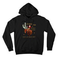 Giddy Up Jingle Horse Pick Up Your Feet Cowboy Santa Cactus Tall Hoodie