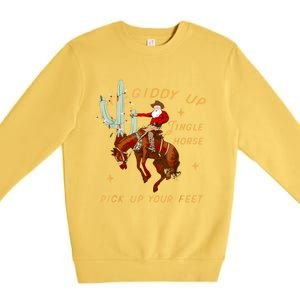 Giddy Up Jingle Horse Pick Up Your Feet Cowboy Santa Xmas Premium Crewneck Sweatshirt