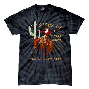 Giddy Up Jingle Horse Pick Up Your Feet Cowboy Santa Xmas Tie-Dye T-Shirt