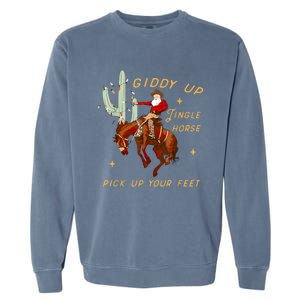 Giddy Up Jingle Horse Pick Up Your Feet Cowboy Santa Xmas Garment-Dyed Sweatshirt