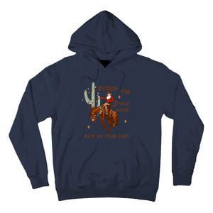 Giddy Up Jingle Horse Pick Up Your Feet Cowboy Santa Xmas Tall Hoodie