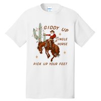 Giddy Up Jingle Horse Pick Up Your Feet Cowboy Santa Xmas Tall T-Shirt