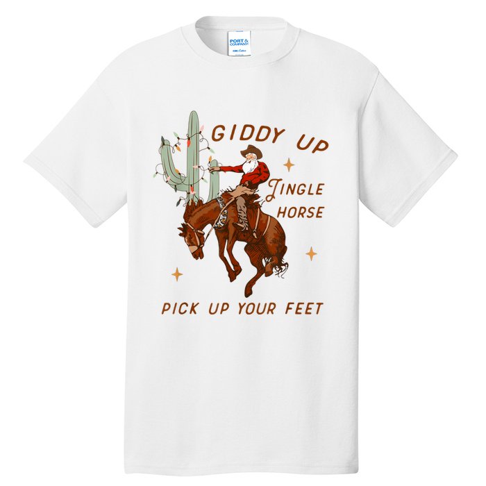 Giddy Up Jingle Horse Pick Up Your Feet Cowboy Santa Xmas Tall T-Shirt