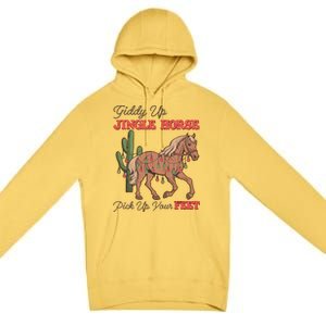 Giddy Up Jingle Horse Pick Up Your Feet Western Christmas Cool Gift Premium Pullover Hoodie