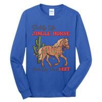 Giddy Up Jingle Horse Pick Up Your Feet Western Christmas Cool Gift Tall Long Sleeve T-Shirt