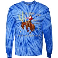 Giddy Up Jingle Horse Pick Up Your Feet Cow Santa Cactus Meaningful Gift Tie-Dye Long Sleeve Shirt