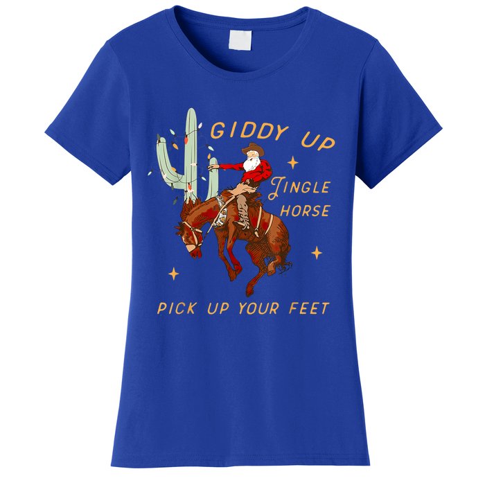 Giddy Up Jingle Horse Pick Up Your Feet Cow Santa Cactus Meaningful Gift Women's T-Shirt