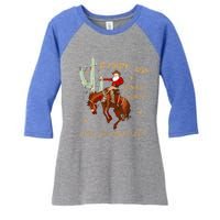 Giddy Up Jingle Horse Pick Up Your Feet Cow Santa Cactus Meaningful Gift Women's Tri-Blend 3/4-Sleeve Raglan Shirt