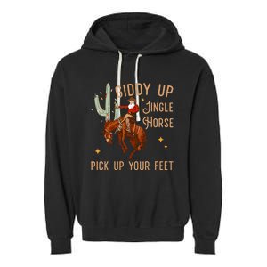 Giddy Up Jingle Horse Pick Up Your Feet Cow Garment-Dyed Fleece Hoodie