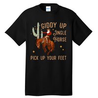 Giddy Up Jingle Horse Pick Up Your Feet Cow Santa Xmas Tall T-Shirt