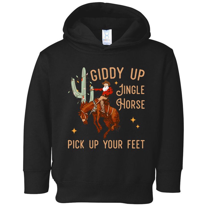 Giddy Up Jingle Horse Pick Up Your Feet Cow Santa Xmas Toddler Hoodie