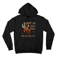 Giddy Up Jingle Horse Pick Up Your Feet Cow Santa Xmas Tall Hoodie