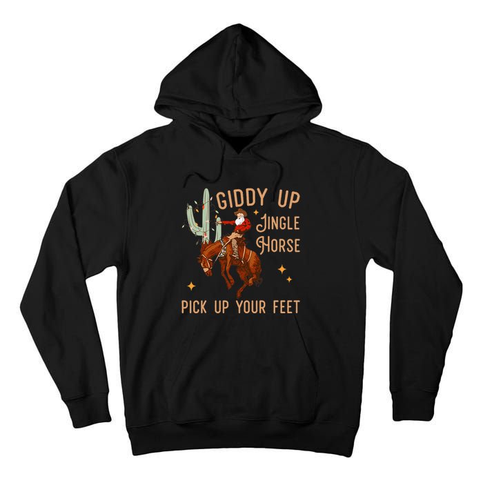 Giddy Up Jingle Horse Pick Up Your Feet Cow Santa Xmas Tall Hoodie