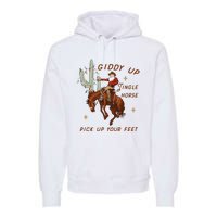 Giddy Up Jingle Horse Pick Up Your Feet Western Christmas Santa Premium Hoodie