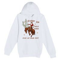 Giddy Up Jingle Horse Pick Up Your Feet Western Christmas Santa Premium Pullover Hoodie